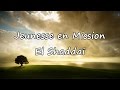 Jeunesse en Mission - El Shaddai [avec paroles ...