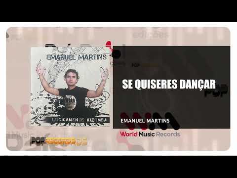 Emanuel Martins - Se Quiser Dançar