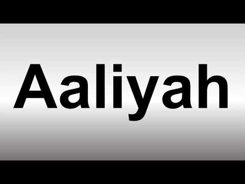 How to Pronounce Aaliyah