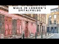 SPITALFIELDS LONDON WALKING TOUR Old Spitalfields Market Brick Lane Old Truman Brewery Art