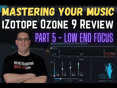 Mastering a Song in Ozone 9 | PT 5  Low End Focus