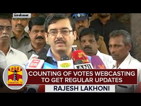 Counting Of Votes Webcasting To Get Regular Updates - Rajesh Lakhoni, TNCEO