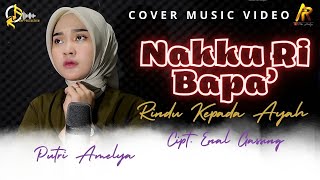 Download lagu NAKKU RI BAPA - PUTRI AMELYA (COVER MUSIC VIDEO) mp3