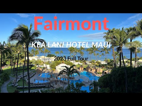 [4K] FAIRMONT KEA LANI Luxury Hotel 2023 Tour completo Wailea Maui