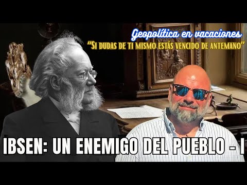 Un enemigo del pueblo | Resumen y análisis | Henrik Ibsen