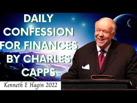 Kenneth E Hagin 2022   Daily Confession for Finances By Charles Capps