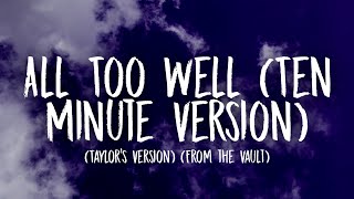 Taylor Swift - All Too Well [Lyrics] (Ten Minute Version) (Taylor’s Version) (From the Vault)