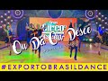 OU DÁ OU DESCE (Oda Odes) - Exporto Brasil |COREOGRAFÍA EBD CON BRENDA CARVALHO Y GRAN CIRCO ESTELAR