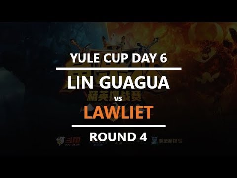 WC3 - Yule Cup - Day 6: [N] LawLiet vs. Lin Guagua [O] (Round 4)