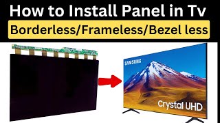 How to Install Panel in Borderless Frameless Tv