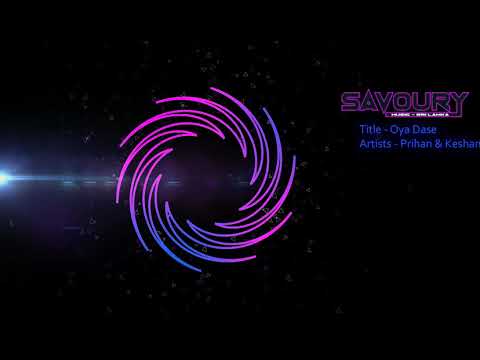 Oya Dase - Prihan ft Keshan