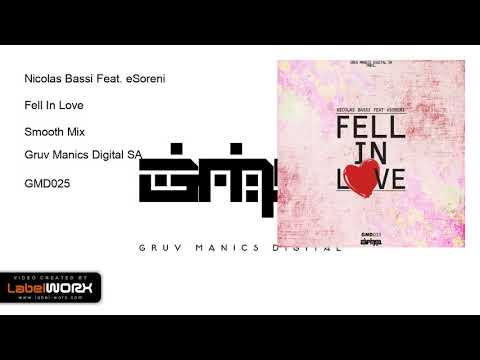 Nicolas Bassi Feat. eSoreni - Fell In Love (Smooth Mix)