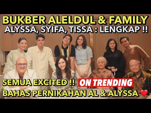 AL EL DUL BUKBER WITH FAMILY!! ALYSSA SYIFA TISSA ALL PARTICIPATED!! FUN DISCUSSING WEDDING PREPA...