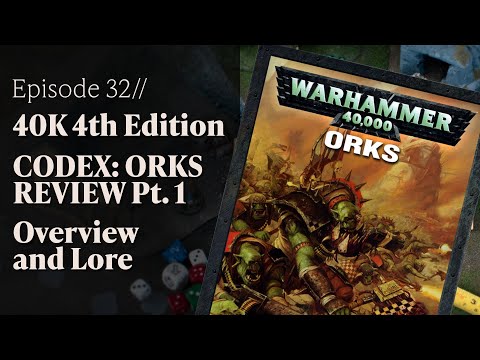 RF32 // Codex: Orks Review Part 1 // Warhammer 40K 4th Edition