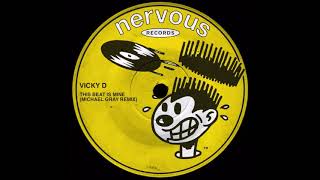 Vicky “D” - This Beat Is Mine (Michael Gray Remix) video