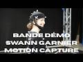 Bande démo Swann Garnier Motion Capture