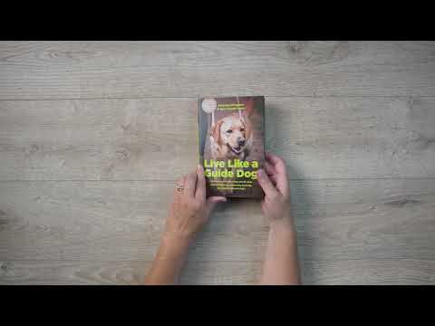 Video Preview for Live Like a Guide Dog | Hardcover