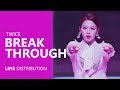TWICE - BREAKTHROUGH | Line Distribution TWICE - BREAKTHROUGH | Line Distribution