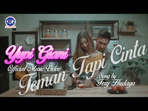 YUPI - TEMAN TAPI CINTA (OFFICIAL MUSIC VIDEO)