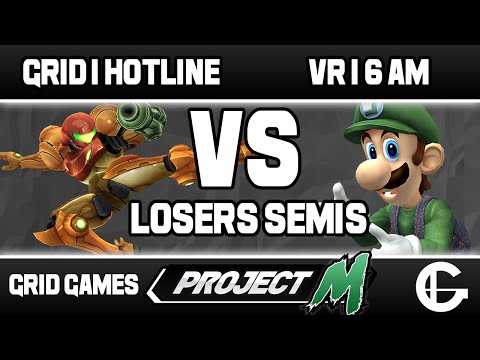 GRID | Hotline (Samus) VS VR | 6 AM (Luigi/Bowser) | Grid Project M Weekly 53 | Losers Semis