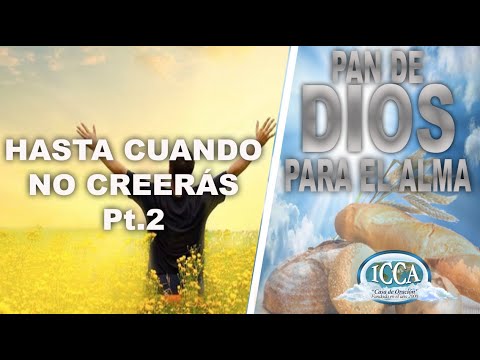 HASTA CUANDO NO CREERÁS Pt.2  (Números  14:11) Devocional 🥖PAN DE DIOS PARA EL ALMA🥖
