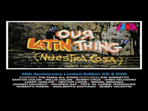 Estrellas De Fania - Fania All Stars Our Latin Thing [Nuestra Cosa 40 Anniversary