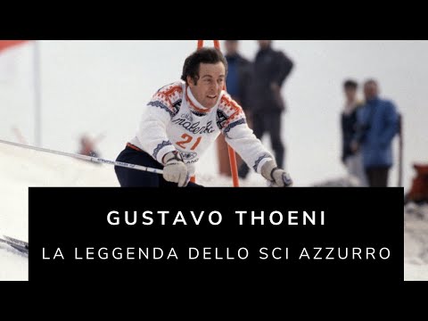 Gustavo Thoeni - La leggenda dello sci azzurro