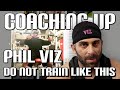 CRITIQUING PHIL VIZ SQUAT AND CHEST TIPS | COACHING UP