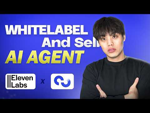 How to Whitelabel and Sell Elevenlabs AI Agents (in 9 minutes)
