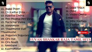 Voice of Yuvan Shankar Raja Yuvan Shankar Raja Tamil Hits U1 Tamil Playlist Audio Jukebox DJ Beast