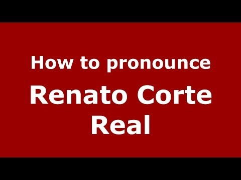 How to pronounce Renato Corte Real (Brazilian/Portuguese) - PronounceNames.com