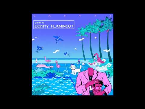 Capyac - Who Is Donny Flamingo? (Full Album)
