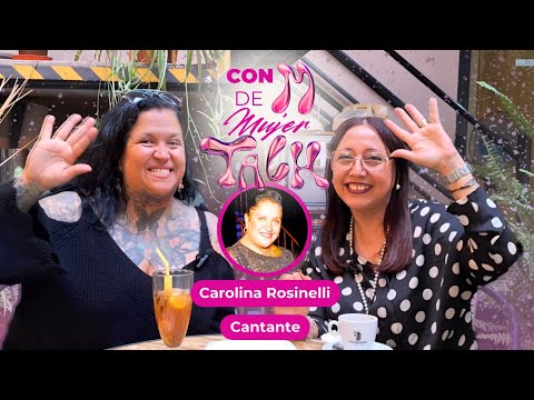 🌹🎙️ Autenticidad, pasión y talento | Carolina Rosinelli | Con M de Mujer TALK