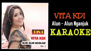 Download lagu Vita KDI - Alun alun nganjuk (karaoke) mp3