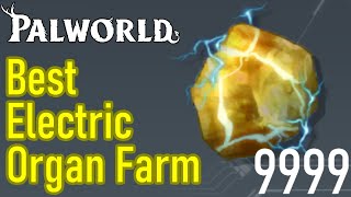 Palworld electric organ farm location, how to get electric organs FAST