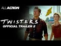 Twisters 2024 Official Trailer 2 All Action