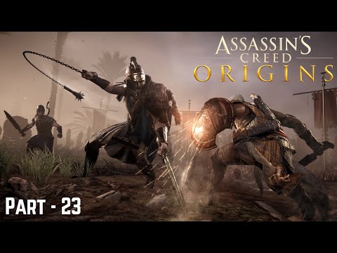 ASSASSIN'S CREED ORIGINS - Walkthrough Gameplay Part - 23 (PC HD 1080p 60FPS)