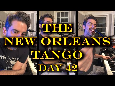 The New Orleans Tango (Original) - Tony DeSare Quarantine Diaries Day 42