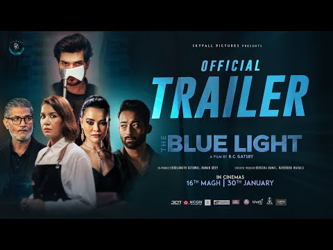 THE BLUE LIGHT | Nepali Movie Official Trailer 2082 | Benisha Hamal, Arpan Thapa, Ayushman, Shristi