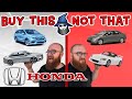 The CAR WIZARD shares the top HONDA's TO Buy & NOT to Buy!