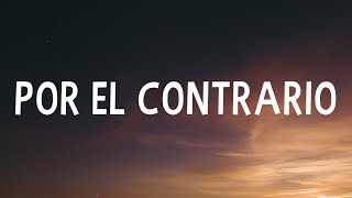 Becky G, Angela Aguilar, Leonardo Aguilar - POR EL CONTRARIO (Letra/Lyrics)