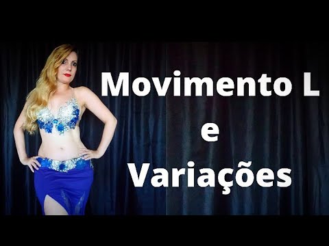Dança do Ventre Movimento L e Três Variações