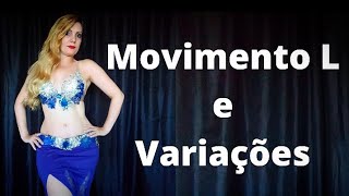 Dança do Ventre Movimento L e Três Variações
