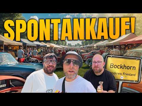 MUSSTE DAS SEIN?! TOP SPONTANKAUF oder ein BÖSER BLACKOUT?OLDTIMERMARKTBOCKHORN mit Marco & Giuliano