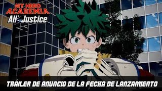 My Hero Academia: All’s Justice - Tráiler de Anuncio de la Fecha del Lanzamiento