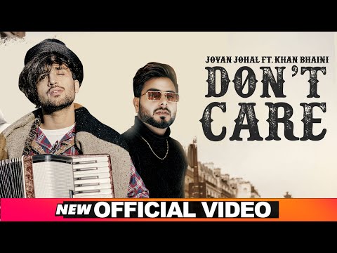 Poster don’t care lyrics – jovan johal x khan bhaini