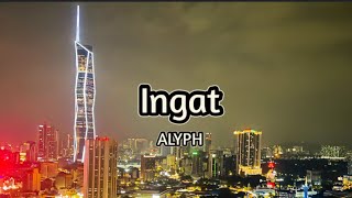 Download lagu ALYPH - Ingat *aku ingat masa aku jatuh cinta denganmu ( Lirik Lagu )  mp3