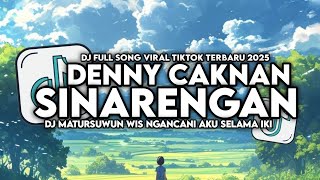 Download lagu DJ MATURSUWUN WIS NGANCANI AKU SELAMA IKI || DJ SINARENGAN - DENNY CAKNAN MENGKANE VIRAL TIKTOK 2025 mp3 Download lagu DJ MATURSUWUN WIS NGANCANI AKU SELAMA IKI || DJ SINARENGAN - DENNY CAKNAN MENGKANE VIRAL TIKTOK 2025 mp3