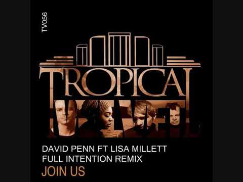 David Penn ft Lisa Millett - Join Us (Full Intention Remix)
