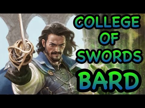 D&D5E: COLLEGE OF SWORDS BARD GUIDE